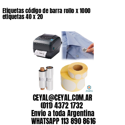 Etiquetas código de barra rollo x 1000 etiquetas 40 x 20