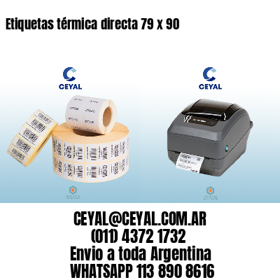 Etiquetas térmica directa 79 x 90