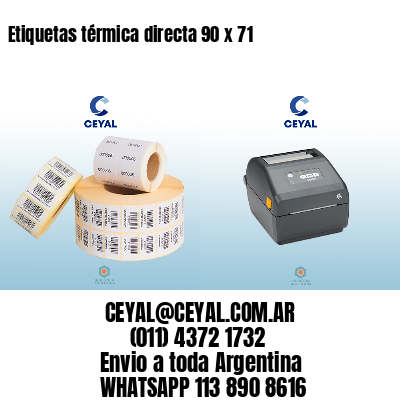 Etiquetas térmica directa 90 x 71