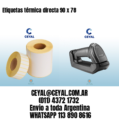 Etiquetas térmica directa 90 x 78