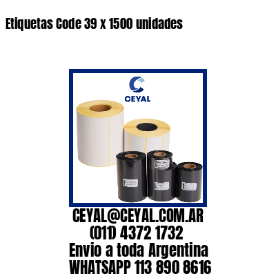 Etiquetas Code 39 x 1500 unidades