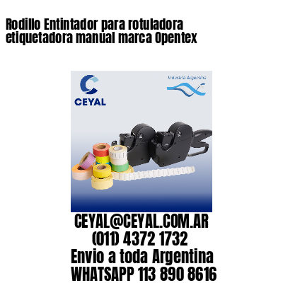 Rodillo Entintador para rotuladora etiquetadora manual marca Opentex
