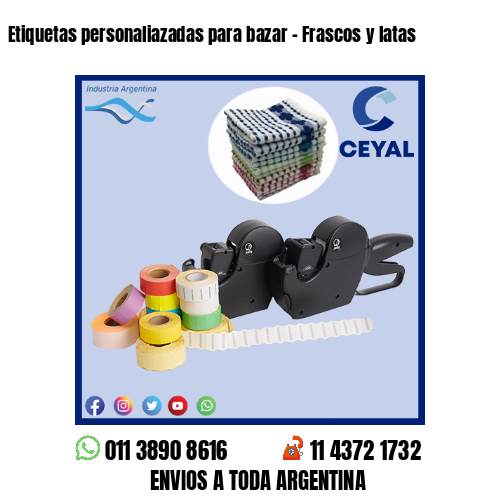 Etiquetas personaliazadas para bazar – Frascos y latas