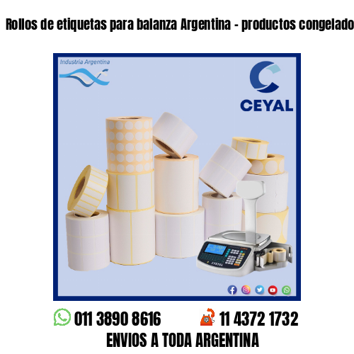 Rollos de etiquetas para balanza Argentina – productos congelados