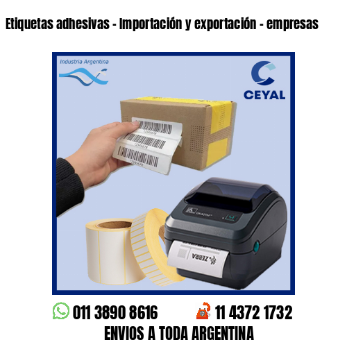 Etiquetas adhesivas – Importación y exportación – empresas