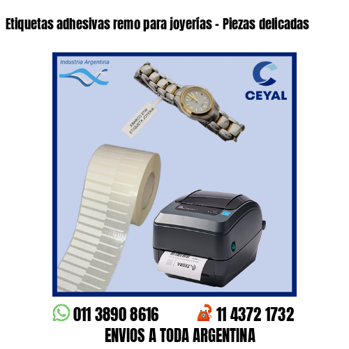 Etiquetas adhesivas remo para joyerías – Piezas delicadas