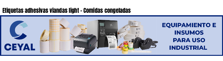 Etiquetas adhesivas viandas light - Comidas congeladas