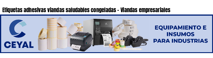 Etiquetas adhesivas viandas saludables congeladas - Viandas empresariales