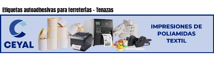 Etiquetas autoadhesivas para ferreterías - Tenazas