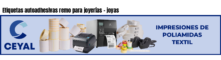Etiquetas autoadhesivas remo para joyerías - joyas