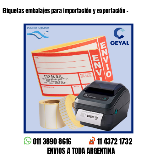 Etiquetas embalajes para importación y exportación –