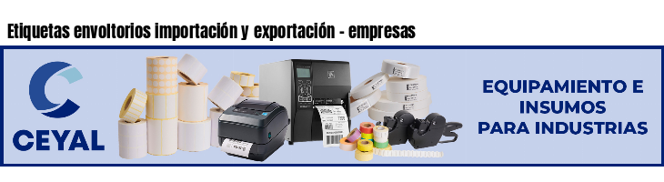 Etiquetas envoltorios importación y exportación - empresas