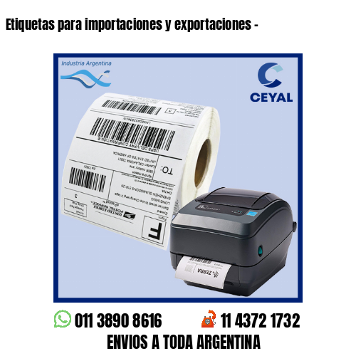 Etiquetas para importaciones y exportaciones –