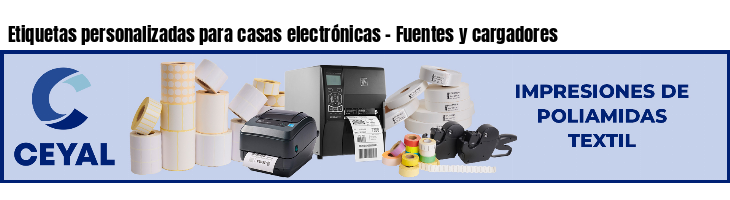 Etiquetas personalizadas para casas electrónicas - Fuentes y cargadores