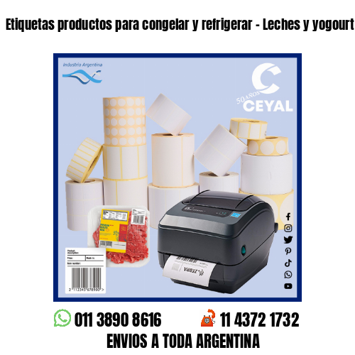 Etiquetas productos para congelar y refrigerar – Leches y yogourt