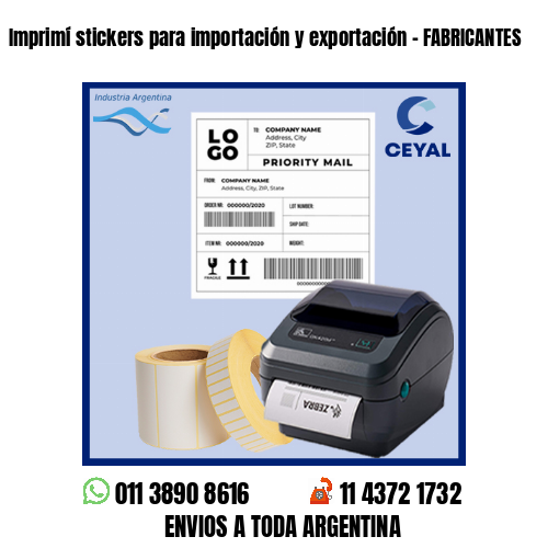 Imprimí stickers para importación y exportación – FABRICANTES