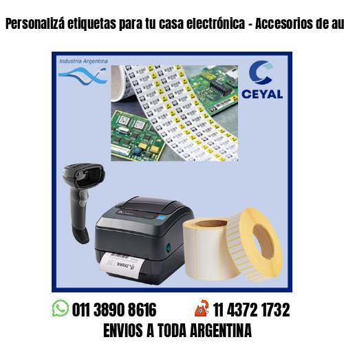 Personalizá etiquetas para tu casa electrónica – Accesorios de audios