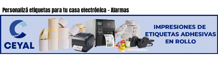 Personalizá etiquetas para tu casa electrónica - Alarmas