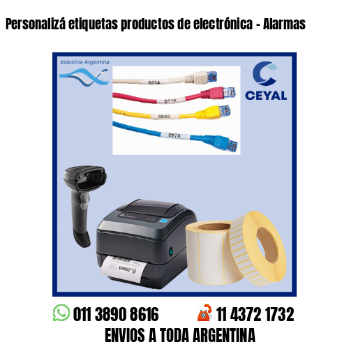 Personalizá etiquetas productos de electrónica – Alarmas
