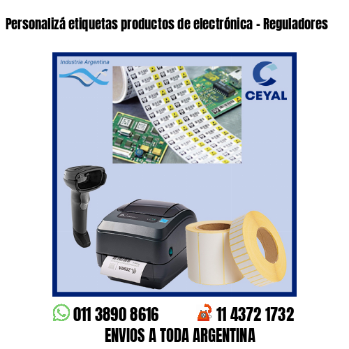 Personalizá etiquetas productos de electrónica – Reguladores