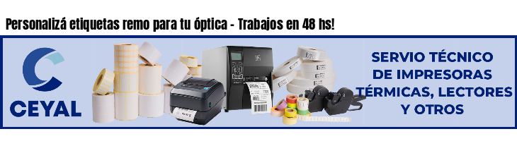 Personalizá etiquetas remo para tu óptica - Trabajos en 48 hs!