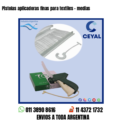 Pistolas aplicadoras finas para textiles – medias