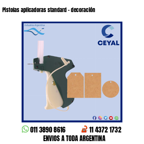 Pistolas aplicadoras standard – decoración