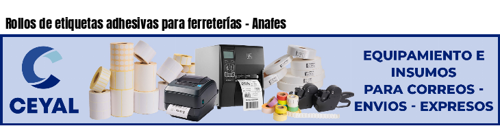 Rollos de etiquetas adhesivas para ferreterías - Anafes