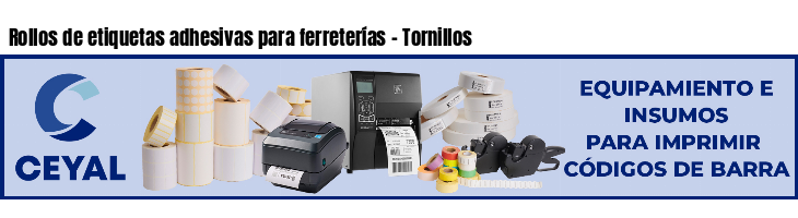 Rollos de etiquetas adhesivas para ferreterías - Tornillos