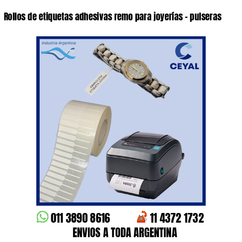 Rollos de etiquetas adhesivas remo para joyerías – pulseras