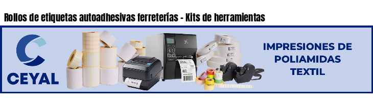 Rollos de etiquetas autoadhesivas ferreterías - Kits de herramientas