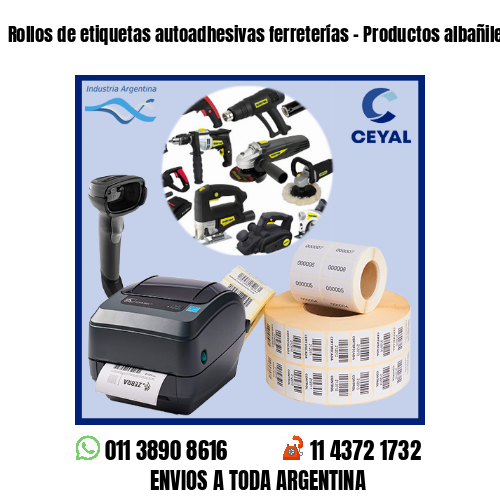 Rollos de etiquetas autoadhesivas ferreterías – Productos albañilería