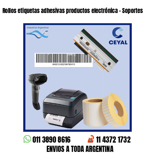 Rollos etiquetas adhesivas productos electrónica – Soportes