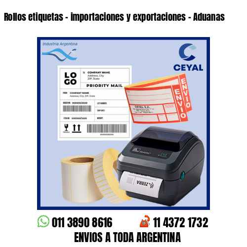 Rollos etiquetas – importaciones y exportaciones – Aduanas