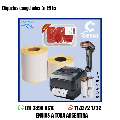 Etiquetas congelados En 24 hs