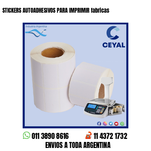 STICKERS AUTOADHESIVOS PARA IMPRIMIR fabricas