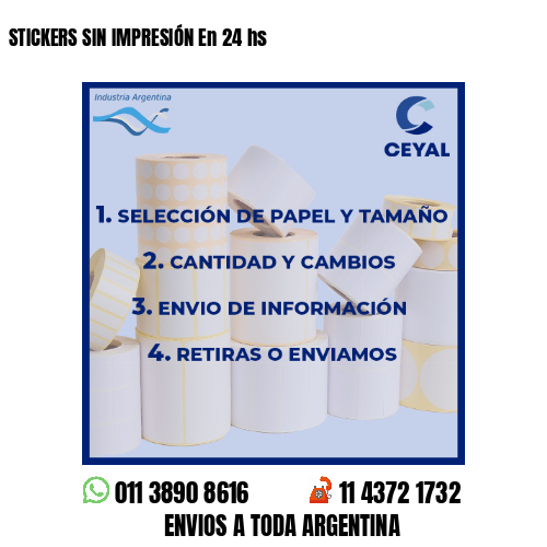 STICKERS SIN IMPRESIÓN En 24 hs