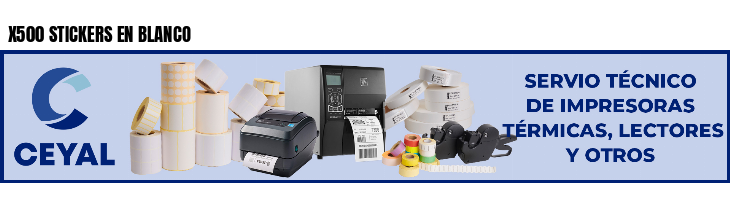 X500 STICKERS EN BLANCO