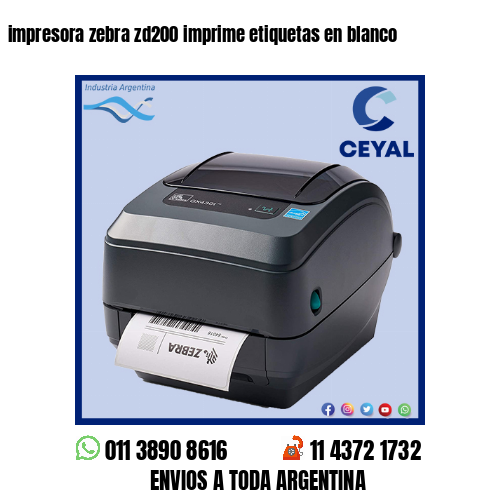 impresora zebra zd200 imprime etiquetas en blanco