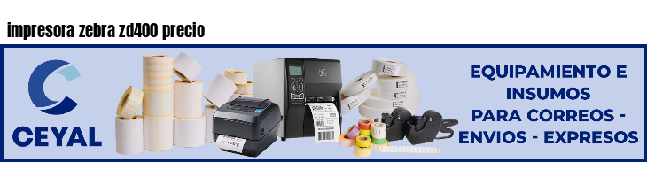 impresora zebra zd400 precio