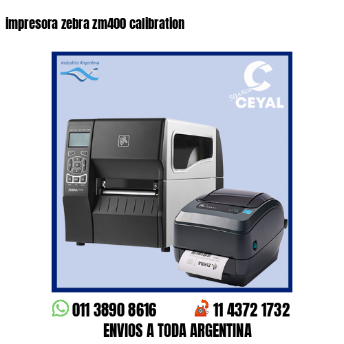 impresora zebra zm400 calibration