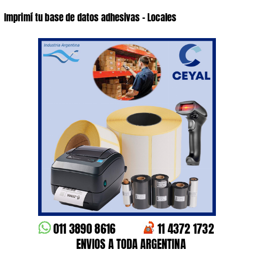 Imprimí tu base de datos adhesivas – Locales