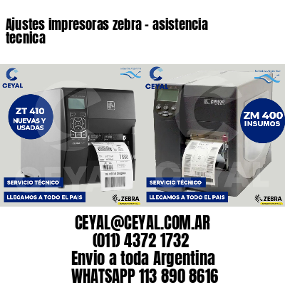 Ajustes impresoras zebra - asistencia tecnica