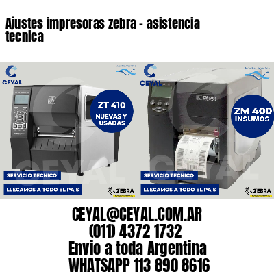 Ajustes impresoras zebra - asistencia tecnica