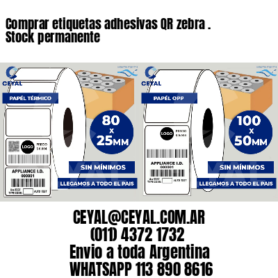 Comprar etiquetas adhesivas QR zebra . Stock permanente