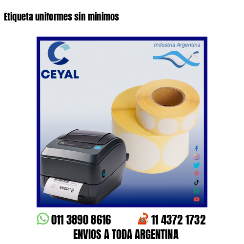 Etiqueta uniformes sin minimos