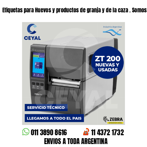 Etiquetas para Huevos y productos de granja y de la caza . Somos fabricantes