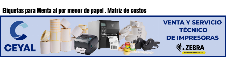 Etiquetas para Menta al por menor de papel . Matriz de costos