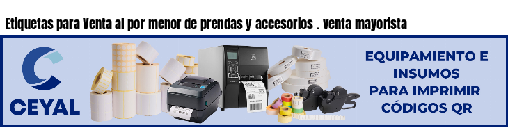 Etiquetas para Venta al por menor de prendas y accesorios . venta mayorista