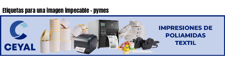 Etiquetas para una imagen impecable - pymes